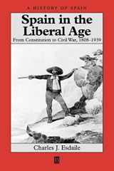 Spain in the liberal age: from Constitution to Civil War, 1808-1939 cover image