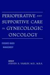 Perioperative and supportive care in gynecologic oncology: evidence based management cover image