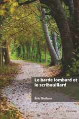 Le barde lombard et le scribouillard cover image