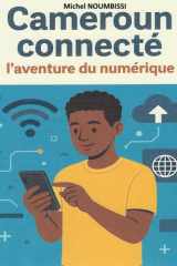 Cameroun connecté : l'aventure du numérique (French Edition) cover image