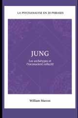 Jung en 20 phrases: Les archétypes et l'inconscient collectif (La psychanalyse en 20 phrases) (French Edition) cover image