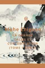 Mohe Zhiguan: La Grande Calme et Contemplation (Tome 1 sur 2) (French Edition) cover image