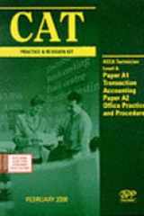 CAT Paper A1 &A2 - Level A: Transaction Accounting: Exam Dates - 6-00, 12-00: Office Practice and Procedure cover image