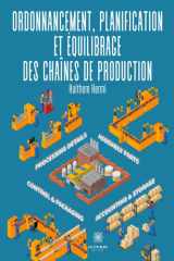 Ordonnancement, planification et équilibrage des chaînes de production cover image