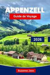 Appenzell Guide de voyage 2026: Explorez le joyau caché de la Suisse avec des randonnées pittoresques, des villages alpins, des traditions et une cuisine locale cover image