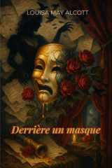 Derrière un masque: Ou le pouvoir d’une femme (French Edition) cover image