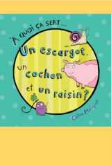 A quoi ça sert... un escargot, un cochon et un raisin cover image