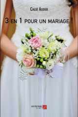 3 en 1 pour un mariage ! cover image