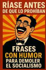 Ríase Antes de que lo Prohíban - Frases con humor para demoler el socialismo en redes sociales cover image