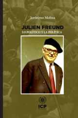 Julien Freund: Lo político y la política cover image
