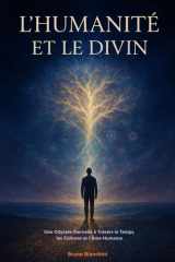 L'Humanité et le Divin - Une Odyssée Éternelle à Travers le Temps, les Cultures et l'Âme Humaine cover image