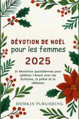 Dévotion de Noël pour les femmes 2025 - 31 dévotions quotidiennes pour célébrer l'Avent avec les Écritures, la prière et la réflexion cover image