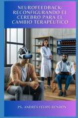 Neurofeedback - Reconfigurando el Cerebro para el Cambio Terapéutico cover image