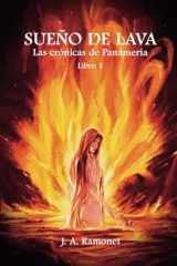 Sueño de lava: Las crónicas de Panameria. (Spanish Edition) cover image