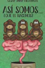 Así somos... ¿qué le hacemos? (Spanish Edition) cover image