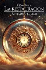 La restauración: Retirando el velo (Spanish Edition) cover image
