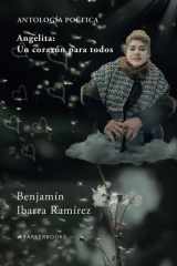 Angelita: Un corazón para todos: ANTOLOGÍA POÉTICA (Spanish Edition) cover image