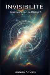 Invisibilité - Science-Fiction ou Réalité ? cover image