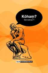 Kōhaṃ ? Qui suis-je ? cover image