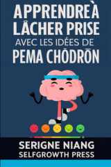 Apprendre à lâcher prise avec les idées de Pema Chödrön cover image