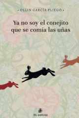 Ya no soy el conejito que se comía las uñas (Spanish Edition) cover image