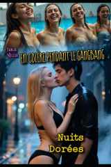 En Colère Pendant Le Gangbang - Nuits Dorées cover image