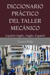 Diccionario Práctico del Taller Mecánico - Español-Inglés / Inglés-Español cover image