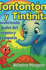 Tontonton y Tintinita - Descubriendo el poder del respeto y la empatía cover image