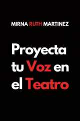 PROYECTA TU VOZ EN EL TEATRO: Formacion inicial de actores (Spanish Edition) cover image