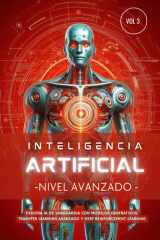 Inteligencia Artificial - Nivel Avanzado (Volumen 3) - Explora IA de vanguardia con Modelos Generativos, Transfer Learning avanzado y Deep Reinforcement Learning cover image