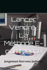 Lancer, Vendre - La Méthode E-commerce cover image