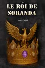 Le Roi de Soranda - Livre I: Partie II cover image