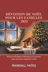 Dévotion de Noël Pour Les Familles 2025 - 30 jours d'Écritures, d'histoires et d'activités pour un joyeux temps de l'Avent cover image