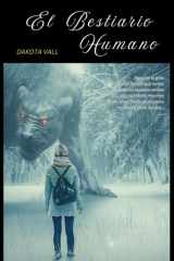EL BESTIARIO HUMANO: ¿Cómo te sientes, Bestia o Humano? (Spanish Edition) cover image