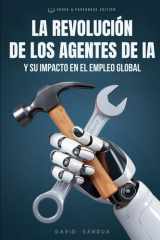 LA REVOLUCIÓN DE LOS AGENTES DE IA: SU IMPACTO EN EL EMPLEO MUNDIAL (Spanish Edition) cover image