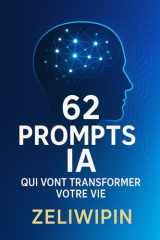 Ton Coach IA Développement Personnel - 62 Prompts Puissants pour une Transformation Totale cover image