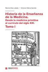 Historia de la enseñanza de la medicina: desde la medicina primitiva al currículo del siglo XXI cover image