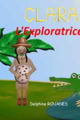 Clara l'Exploratrice - Les aventures de mon prénom cover image