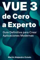 VUE 3 de Cero a Experto - Guía Definitiva para Crear Aplicaciones Modernas cover image