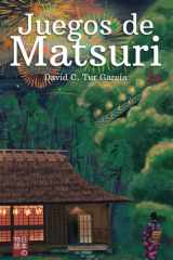 Juegos de Matsuri: Los deseos más ocultos despiertan bajo las luces del festival (Spanish Edition) cover image