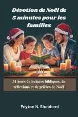 Dévotion de Noël de 5 minutes pour les familles - 31 jours de lectures bibliques, de réflexions et de prières de Noël cover image