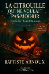 La citrouille qui ne voulais pas mourir cover image