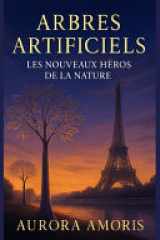 Arbres Artificiels - Les Nouveaux Héros de la Nature cover image