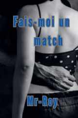 Fais-moi un match cover image