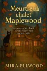 Meurtre au chalet Maplewood cover image