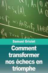 Comment transformer nos échecs en triomphe cover image