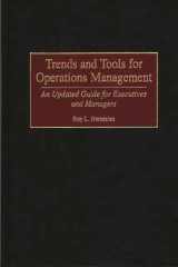 Trends and tools for operations management: an updated guide for executives and managers cover image