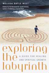 Exploring the labyrinth: a guide for healing and spiritual growth cover image