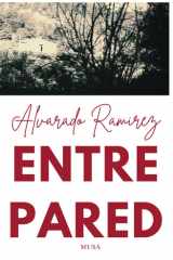 Entre Pared - de Alvarado Ramírez Erik cover image