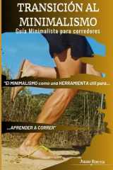 Transición al minimalismo: Guía minimalista para corredores (Spanish Edition) cover image